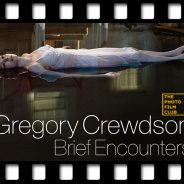 The Photo Film Club #008 – Gregory Crewdson: Brief Encounters