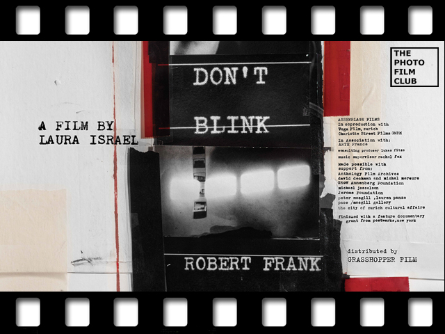 The Photo Film Club #009 – Don’t Blink – Robert Frank