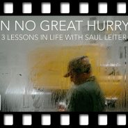The Photo Film Club #010 – In No Great Hurry: 13 Lessons in Life with Saul Leiter.